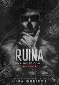 Ruína: Uma Noite Com O Pecador by Nina Queiroz