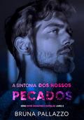 A Sintonia dos Nossos Pecados by Bruna Pallazzo