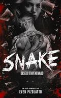 SNAKE: Desejo Envenenado by Even Pizolatto
