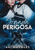 Jogada Perigosa by Ani Marques