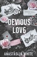 Devious Love: A Stepbrother Romance by Anastasija White
