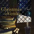 Christmas in Venike by Miles Cameron