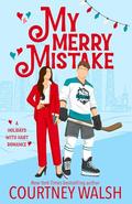 My Merry Mistake by Courtney Walsh