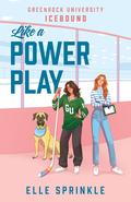 Like a Power Play by Elle Sprinkle