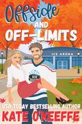 Offside and Off-Limits (Love in Maple Falls #2) by Kate O'Keeffe