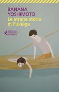 Le strane storie di Fukiage by Banana Yoshimoto