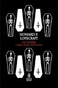 La tomba e altre storie dell'orrore by H.P. Lovecraft