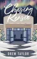 Chasing Kensie by Drew Taylor
