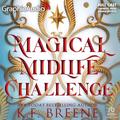 Magical Midlife Challenge [Dramatized Adaptation] (Leveling Up [Dramatized Adaptation] #6) by K.F. Breene