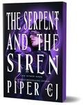 The Serpent and the Siren (No Other Gods #3) by Piper C.J.