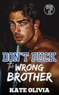 Don’t Puck the Wrong Brother (Don't Puck Around #1) by Kate Olivia