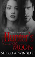 Hunter's Moon (The Dark Woods #3) by Sherri A. Wingler