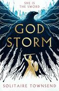 Godstorm by Solitaire Townsend