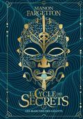 Les Marches des Géants (Le Cycle des Secrets #1) by Manon Fargetton