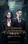 La Malédiction (Les Jumeaux Crochemort #1) by Cassandra O'Donnell