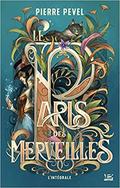 Le Paris des Merveilles (Le Paris des Merveilles #1-3) by Pierre Pevel