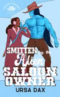 Smitten by the Alien Saloon Owner by Ursa Dax