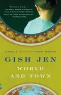 World and Town by Gish Jen