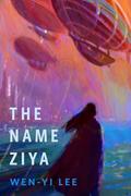 The Name Ziya by Wen-yi Lee