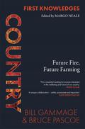 Country: Future Fire, Future Farming by Bruce Pascoe