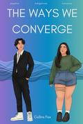 The Ways We Converge (The Wayfinding Series by Collins Fox