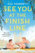 See You at the Finish Line by Zac Hammett