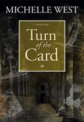 Turn of The Card by Michelle West