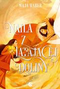 Naila z Latającej Doliny by Maja Haber