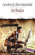 Achaja. Tom I (Achaja #1) by Andrzej Ziemiański