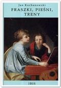 Fraszki, pieśni, treny by Jan Kochanowski