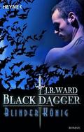 Blinder König (Black Dagger #14) by Corinna Vierkant-Enßlin