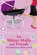 Die Mütter-Mafia und Friends: Das Imperium schlägt zurück (Mütter-Mafia #1) by Kerstin Gier