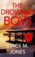 The Drowned Boys by Stacy M. Jones