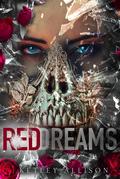 Red Dreams (The Reaper Duet #2) by Ketley Allison