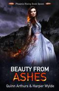 Beauty From Ashes by Quinn Arthurs