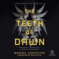 The Teeth of Dawn (The Five Penalties #3) by Marina J. Lostetter