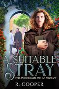 A Suitable Stray [For an Outguard and an Assistant] (The Suitable 'Verse #4) by R. Cooper