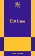 Exit Lane by Erika Veurink