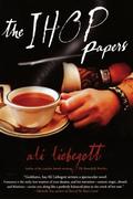 The IHOP Papers by Ali Liebegott by Ali Liebegott