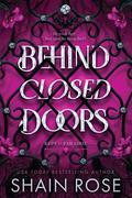 Behind Closed Doors (Kept in Paradise #1) by Shain Rose