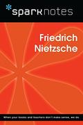 Friederich Nietzsche (SparkNotes Philosophy Guide #1) by SparkNotes