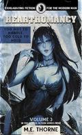 Hearthomancy Vol. 3: A Men's Fantasy Adventure (Hearthomancy #3) by M.E. Thorne