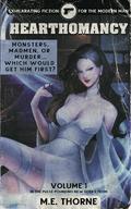 Hearthomancy Vol. 1: A Men's Fantasy Adventure (Hearthomancy #1) by M.E. Thorne