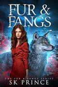 Fur & Fangs by S.K. Prince