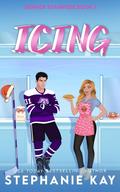 Icing (Denver Stampede #3) by Stephanie Kay