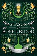 A Season of Bone and Blood: The Magical Midlife Series by Madalyn Rae