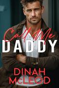 Call Me Daddy by Dinah McLeod