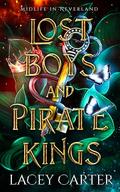 Lost Boys and Pirate Kings: A Hilarious Cozy Fantasy Romance by Lacey Carter