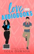 Love & Audiobooks by Jenn D. Young