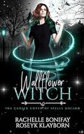 Wallflower Witch (The Cursed Coven of Spells Hollow #2) by Roseyk Klayborn